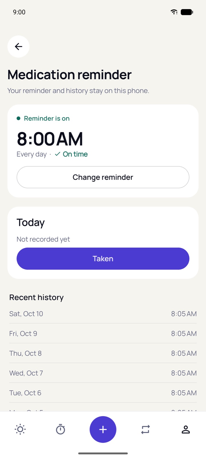Medication reminder with a Taken button and recent history.